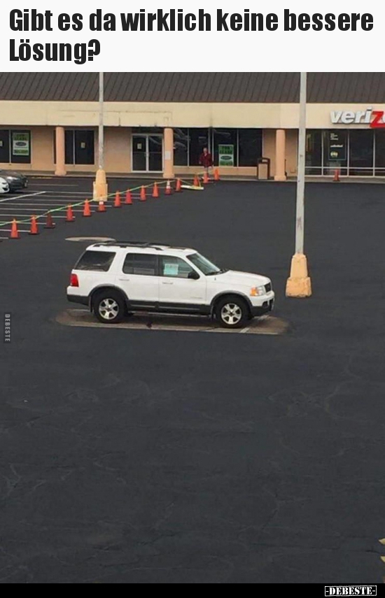 Gibt es da wirklich keine bessere Lösung?..