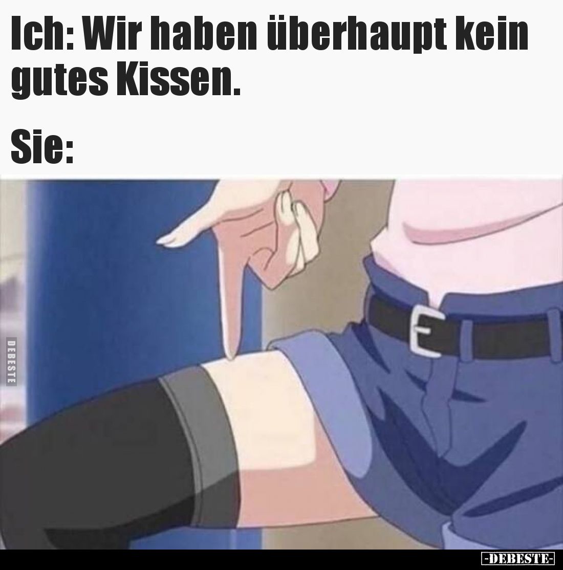 Ich: Wir haben überhaupt kein gutes Kissen.. - Lustige Bilder | DEBESTE.de