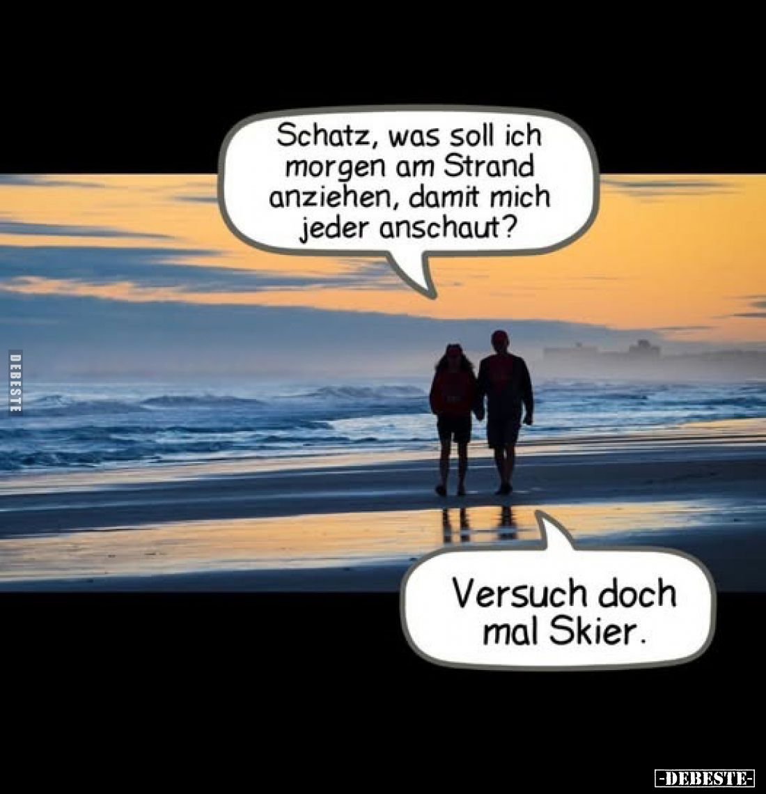 Schatz, was soll ich morgen am Strand anziehen.. - Lustige Bilder | DEBESTE.de