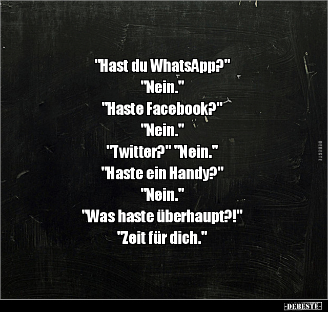 "Hast du WhatsApp?" "Nein..." - Lustige Bilder | DEBESTE.de