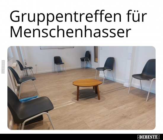 Gruppentreffen für Menschenhasser.. - Lustige Bilder | DEBESTE.de
