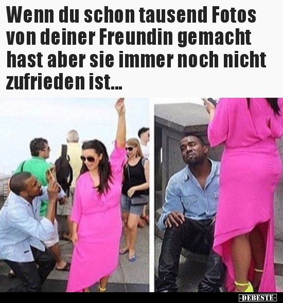 Wenn du schon tausend Fotos von deiner Freundin gemacht.. - Lustige Bilder | DEBESTE.de