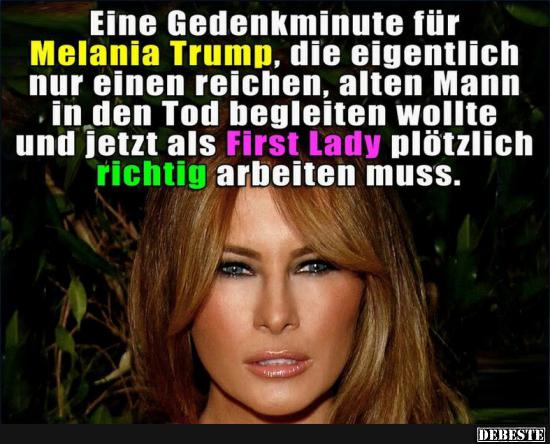 Eine Gedenkminute für Melania Trump, die eigentlich nur.. - Lustige Bilder | DEBESTE.de