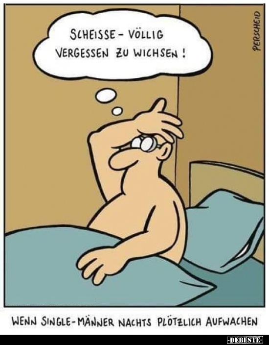 Schei*sse - völlig vergessen zu wichsen!.. - Lustige Bilder | DEBESTE.de