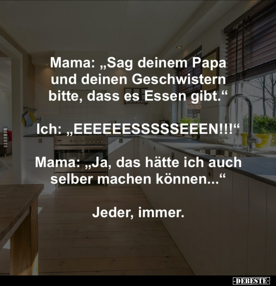 Mama: „Sag deinem Papa und deinen Geschwistern bitte, dass.." - Lustige Bilder | DEBESTE.de