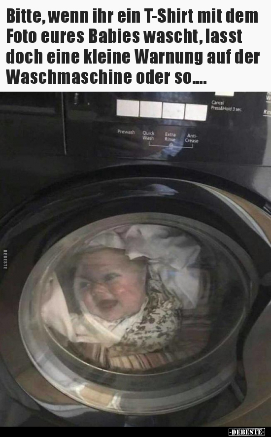 Bitte, wenn ihr ein T-Shirt mit dem Foto eures Babies..