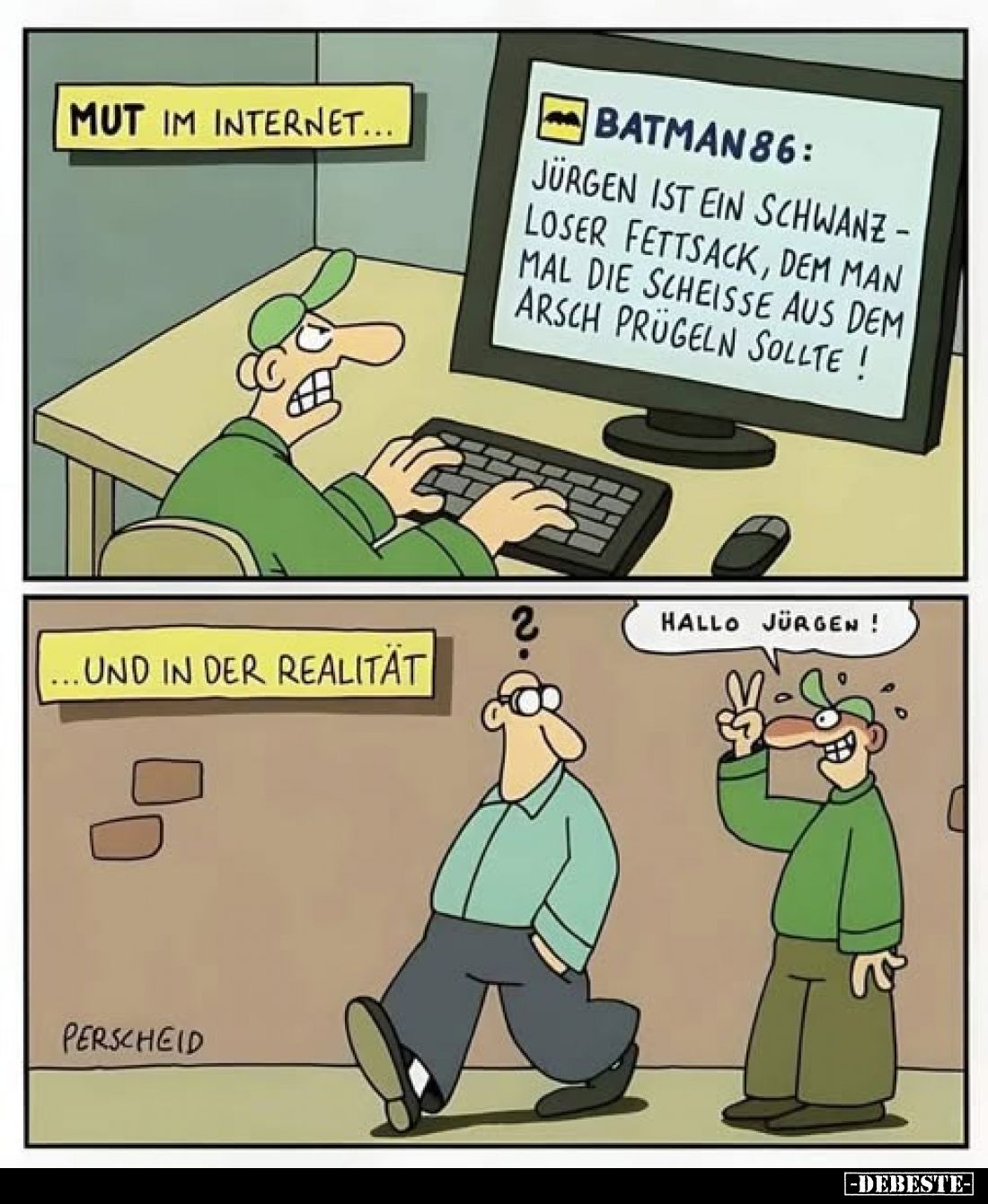 Mut im Internet und in der Realität. - Hallo Jürgen!