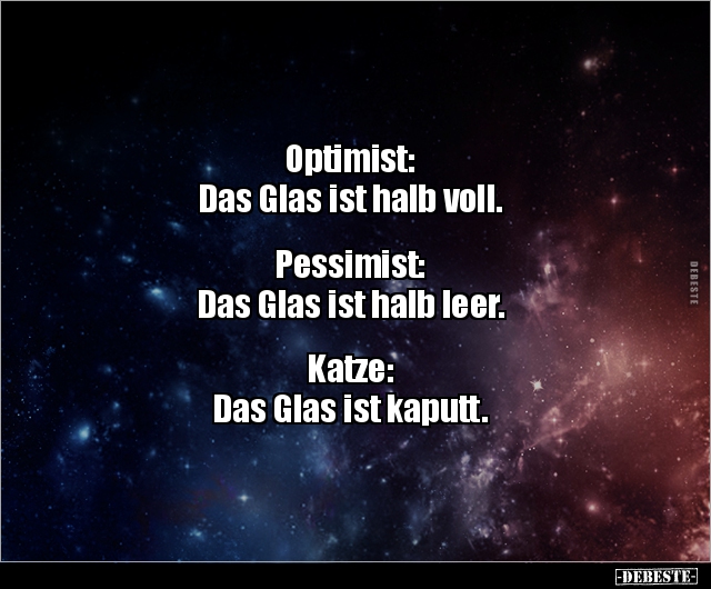 Optimist:  "Das Glas ist halb voll..." - Lustige Bilder | DEBESTE.de