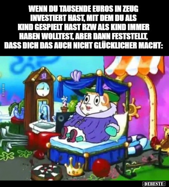 Wenn du tausende Euros in Zeug investiert hast.. - Lustige Bilder | DEBESTE.de