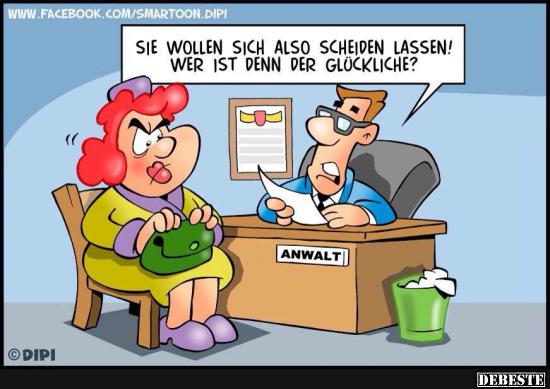 Sie wollen sich also scheiden lassen!