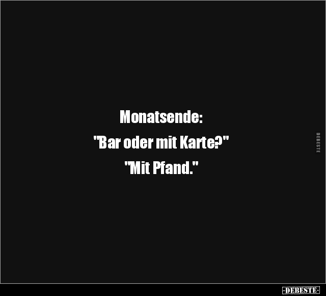 Monatsende: "Bar oder mit Karte?".. - Lustige Bilder | DEBESTE.de