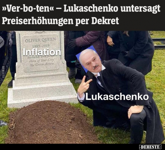 »Ver-bo-ten« — Lukaschenko untersagt Preiserhöhungen per.. - Lustige Bilder | DEBESTE.de