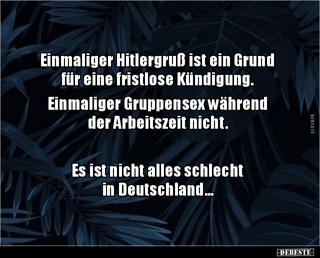 Einmaliger Hitlergruß ist ein Grund für eine fristlose.. - Lustige Bilder | DEBESTE.de