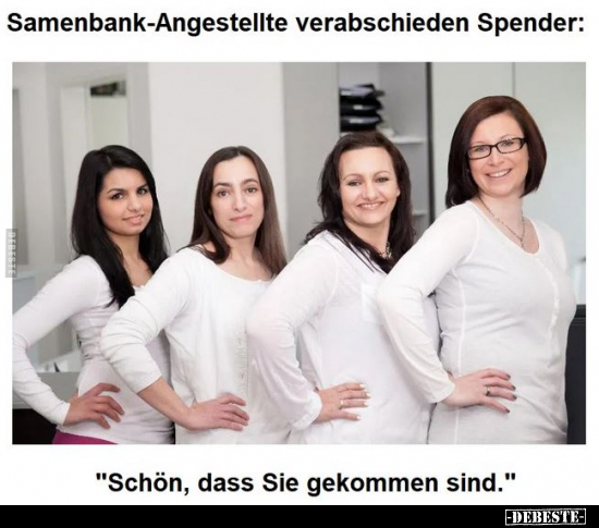 Samenbank-Angestellte verabschieden Spender.. - Lustige Bilder | DEBESTE.de