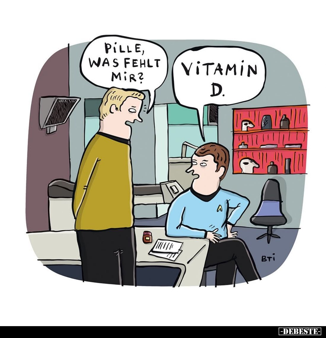 Pille, was fehlt mir? -
Vitamin D.