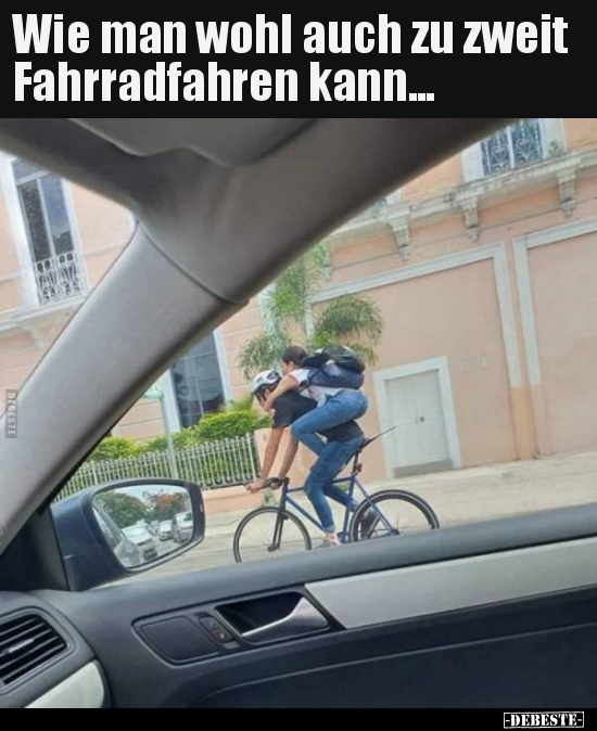 Wie man wohl auch zu zweit Fahrradfahren kann... - Lustige Bilder | DEBESTE.de