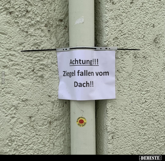 Achtung!!! Ziegel fallen vom Dach!!.. - Lustige Bilder | DEBESTE.de