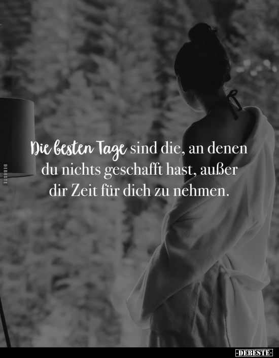 Die besten Tage sind die.. - Lustige Bilder | DEBESTE.de