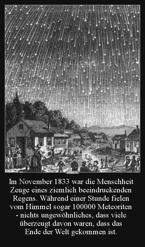Im November 1833 war die Menschheit Zeuge eines ziemlich.. - Lustige Bilder | DEBESTE.de