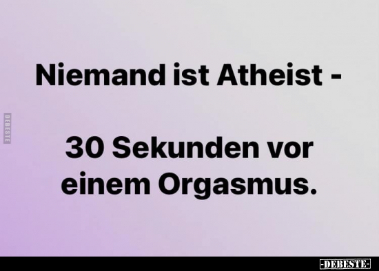 Niemand ist Atheist.. - Lustige Bilder | DEBESTE.de