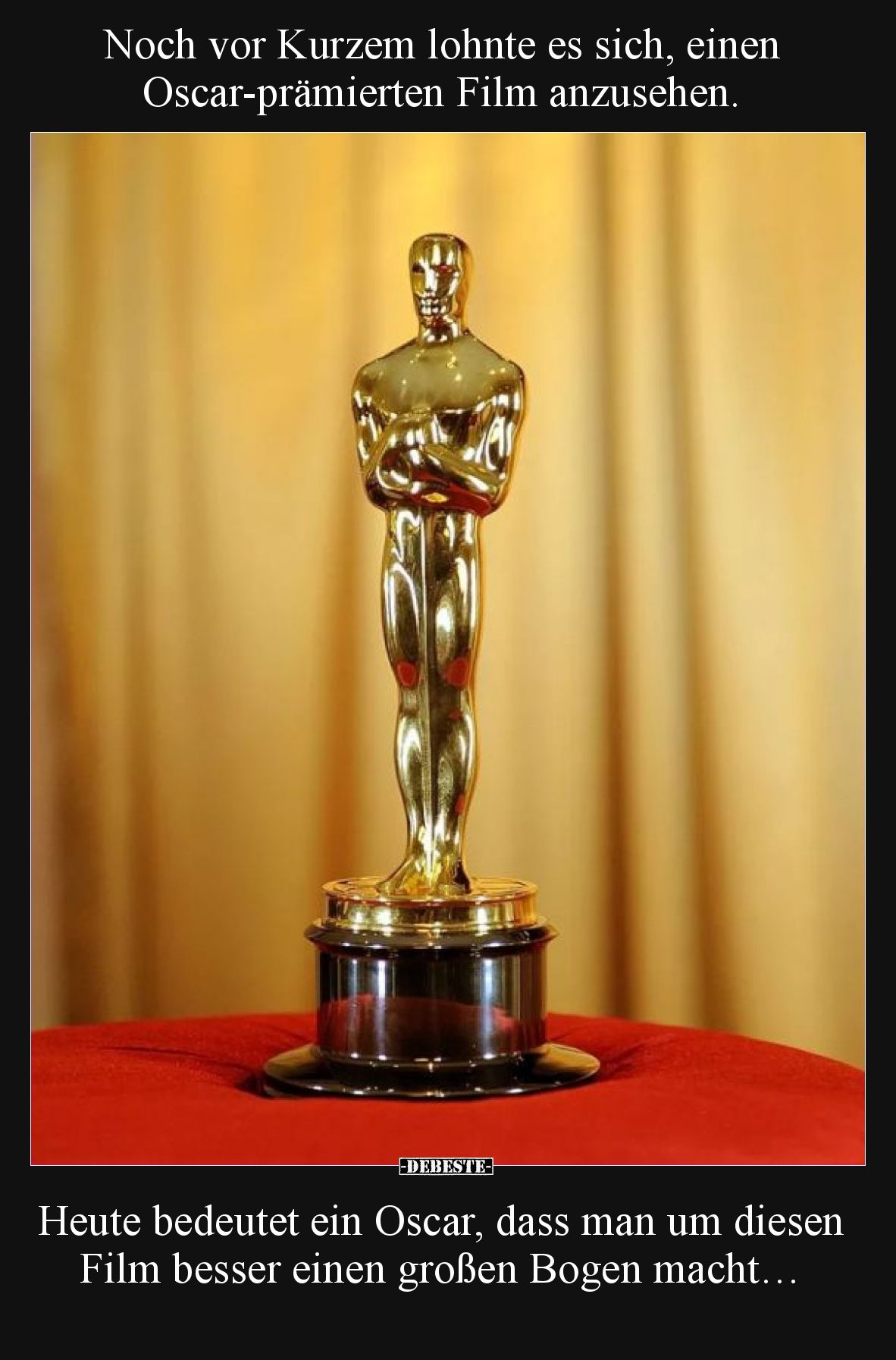 Noch vor Kurzem lohnte es sich, einen Oscar-prämierten Film.. - Lustige Bilder | DEBESTE.de