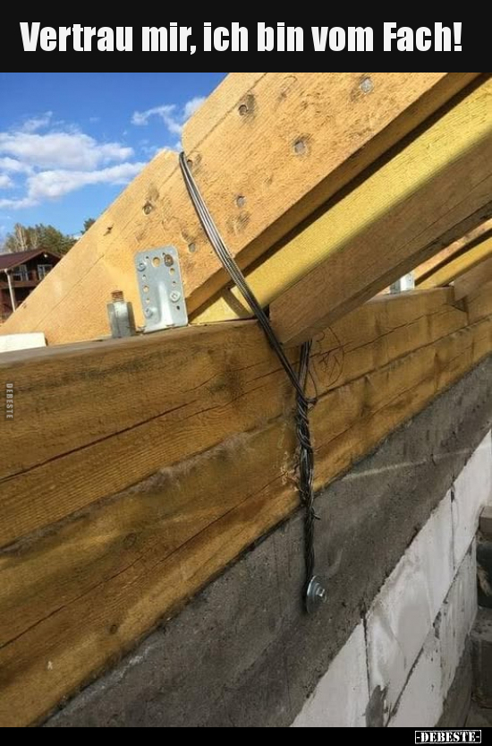 Vertrau mir, ich bin vom Fach!