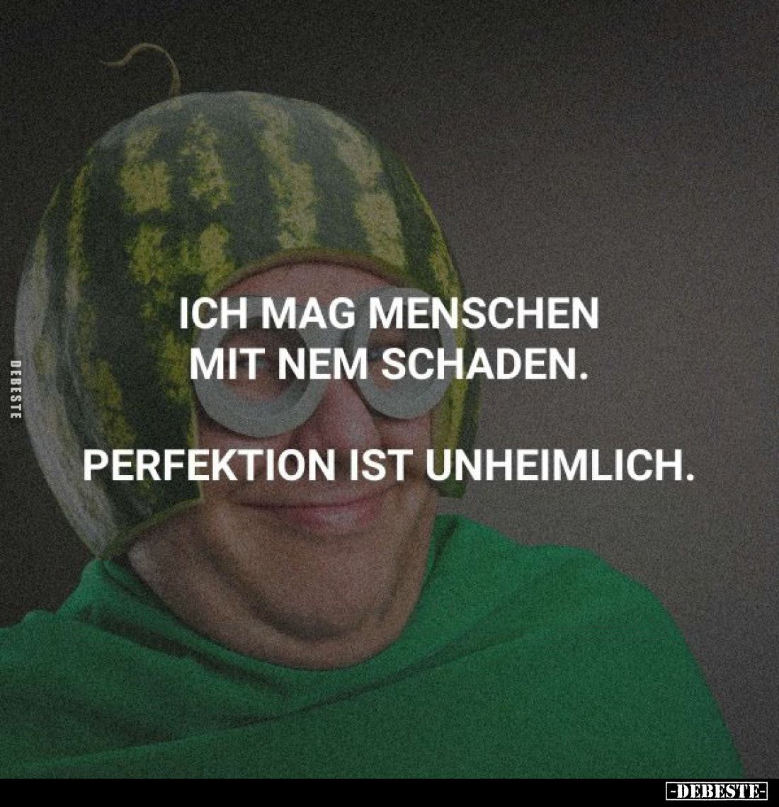 Ich mag Menschen mit nem Schaden.. - Lustige Bilder | DEBESTE.de