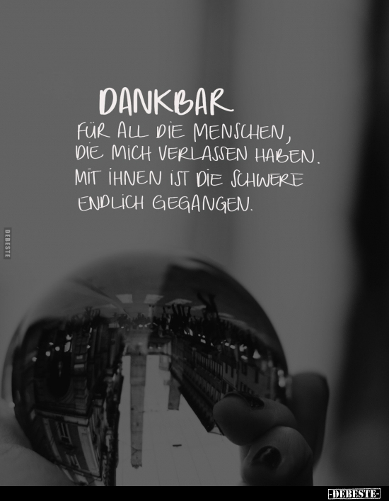 Dankbar für all die Menschen.. - Lustige Bilder | DEBESTE.de