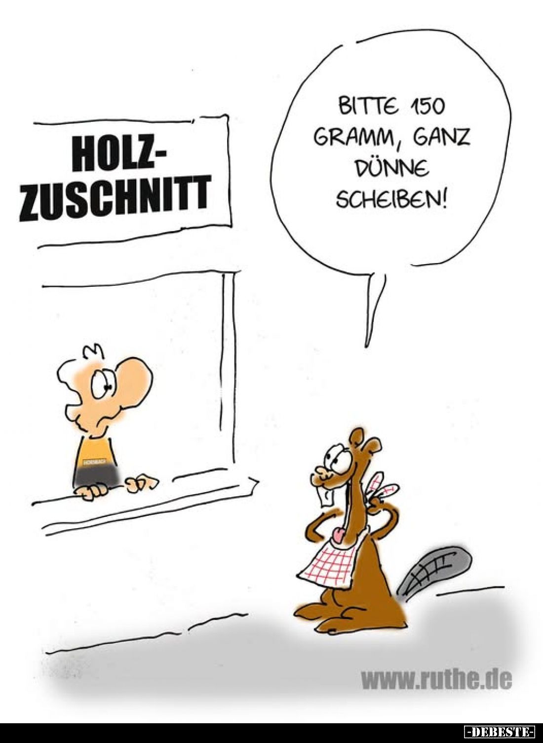 Holzzuschnitt
-
Bitte 150 Gramm, ganz dünne Scheiben!
