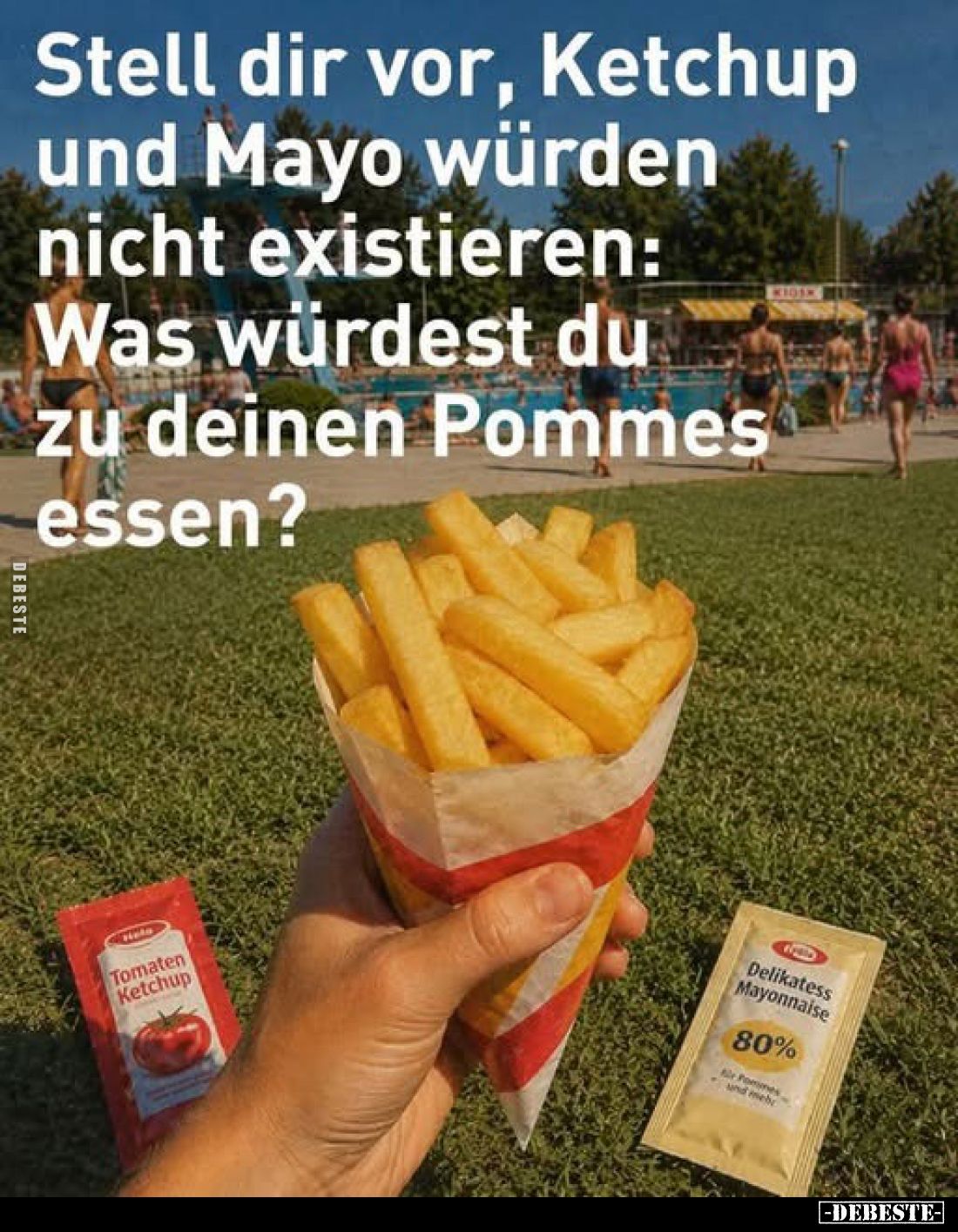 Stell dir vor, Ketchup und Mayo würden nicht existieren: Was würdest du zu deinen Pommes essen?