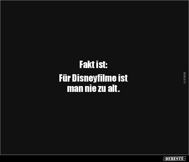 Fakt ist: Für Disneyfilme ist  man nie zu alt. - Lustige Bilder | DEBESTE.de