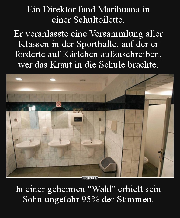 Ein Direktor fand Marihuana in einer Schultoilette... - Lustige Bilder | DEBESTE.de