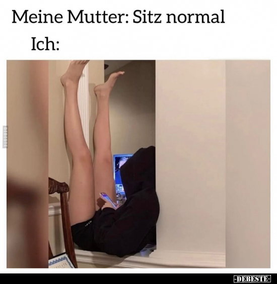 Meine Mutter: Sitz normal.. - Lustige Bilder | DEBESTE.de