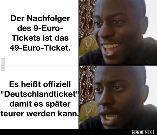 Der Nachfolger des 9-Euro- Tickets ist das.. - Lustige Bilder | DEBESTE.de