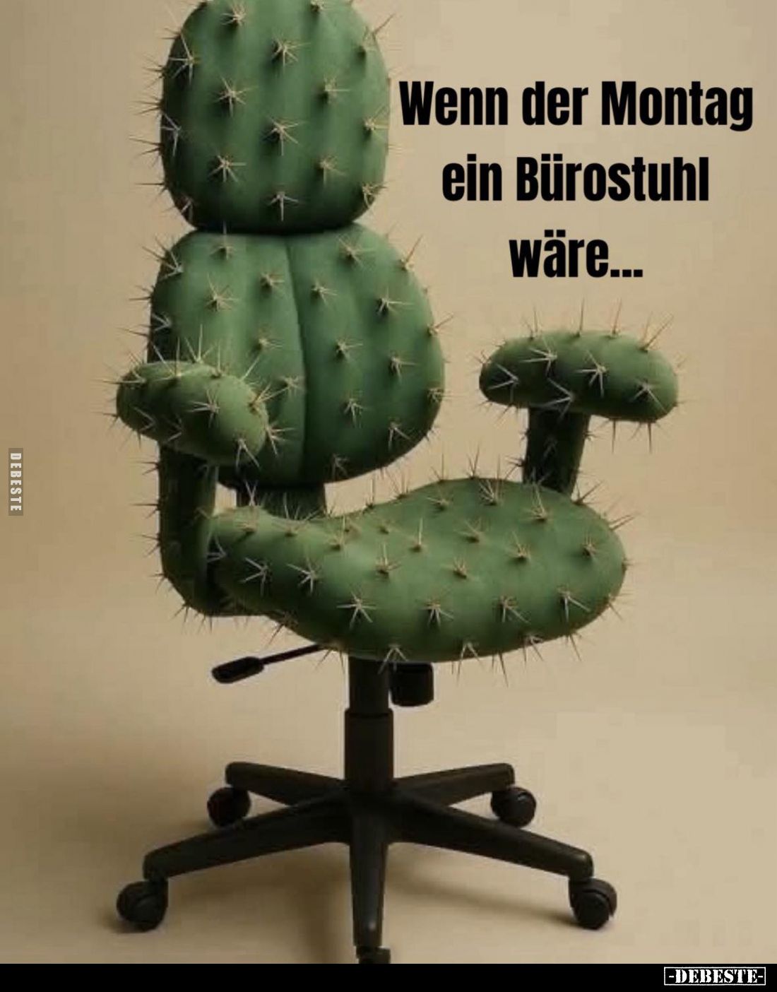 Wenn der Montag ein Bürostuhl wäre...