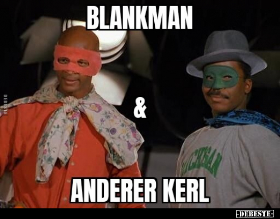 Blankman & Anderer Kerl.. - Lustige Bilder | DEBESTE.de