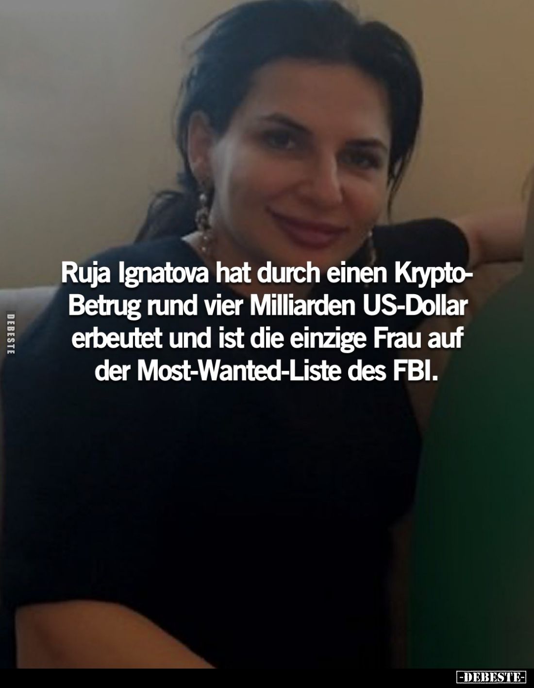 Ruja Ignatova hat durch einen Krypto-Betrug rund vier Milliarden US-Dollar erbeutet und ist die einzige Frau auf der Most-Wan...