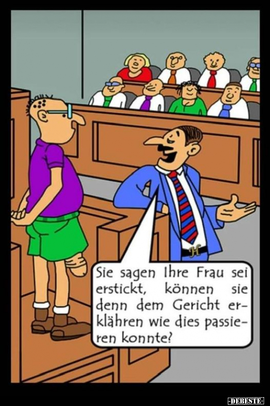 Sie sagen ihre Frau sei erstickt, können sie denn dem.. - Lustige Bilder | DEBESTE.de