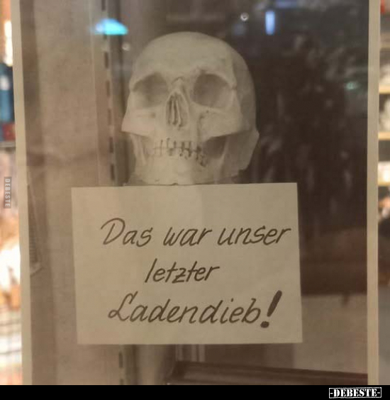 Das war unser letzter Ladendieb!.. - Lustige Bilder | DEBESTE.de