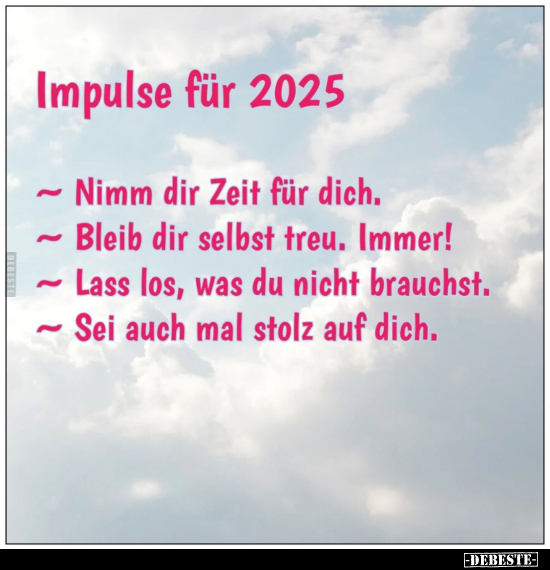 Impulse für 2025.. - Lustige Bilder | DEBESTE.de