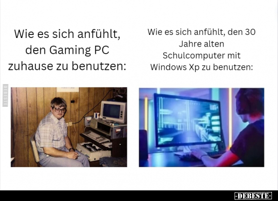 Wie es sich anfühlt, den Gaming PC zuhause zu.. - Lustige Bilder | DEBESTE.de