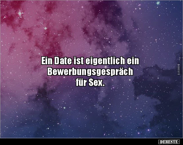 Ein Date ist eigentlich ein Bewerbungsgespräch.. - Lustige Bilder | DEBESTE.de