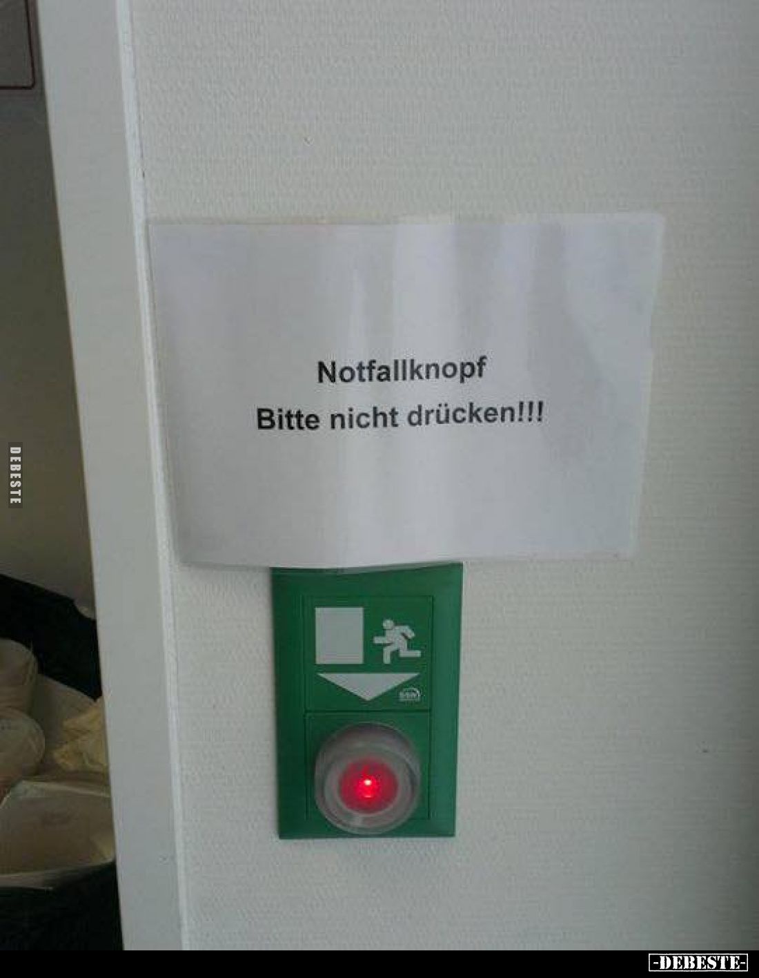 Notfallknopf Bitte nicht drücken!!!