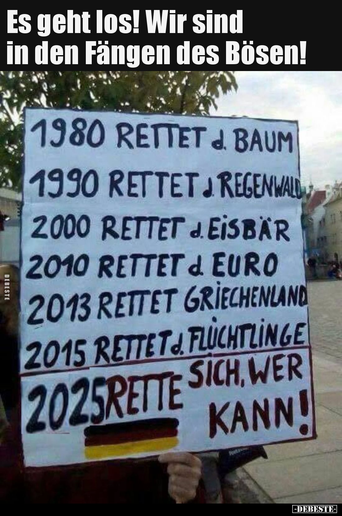 Es geht los! Wir sind in den Fängen des Bösen!