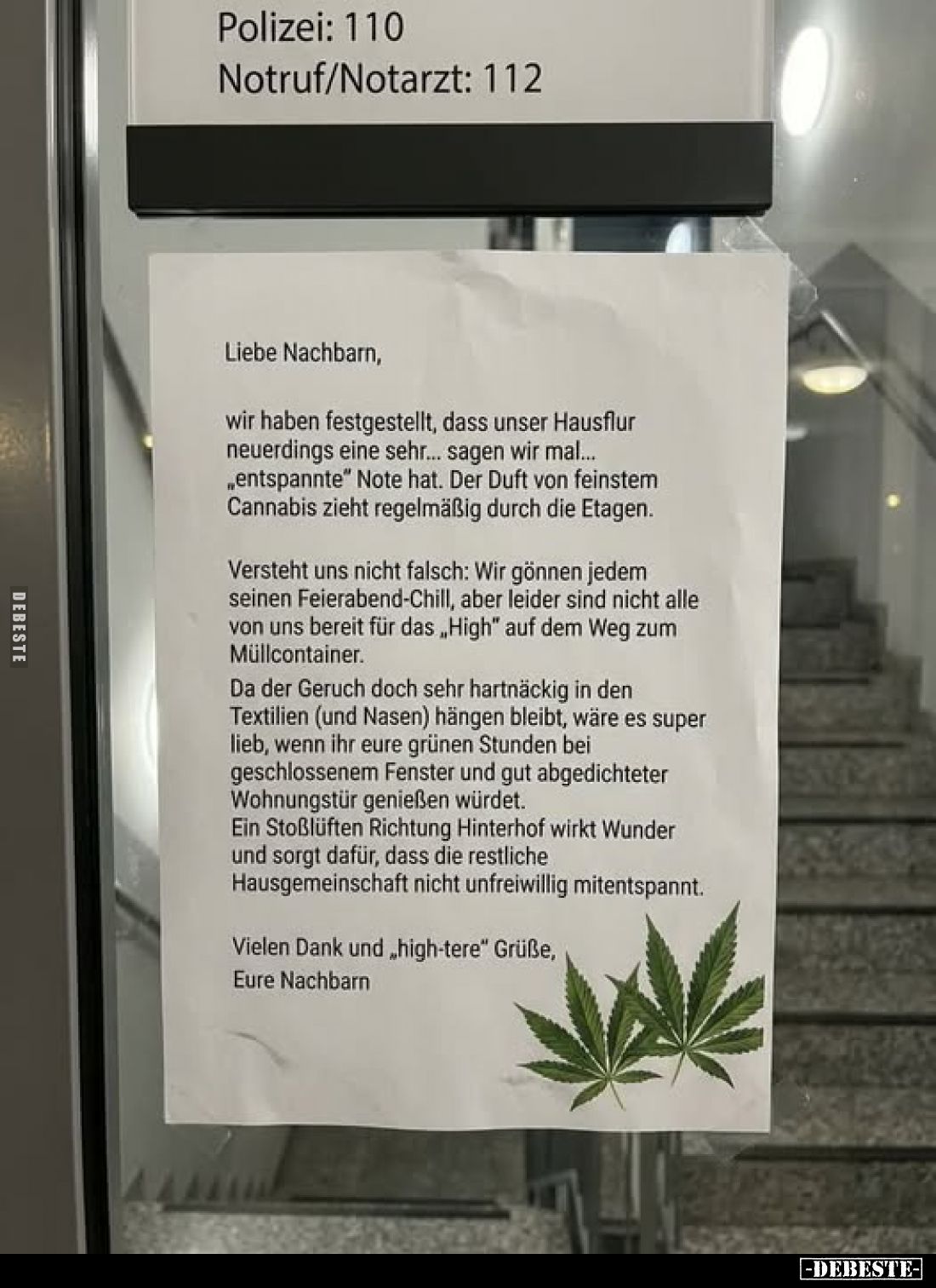 Liebe Nachbarn,
wir haben festgestellt, dass unser Hausflur neuerdings eine sehr... sagen wir mal... „entspannte" Note ...