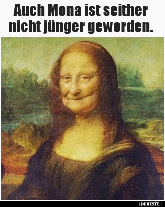 Auch Mona ist seither nicht jünger geworden...
