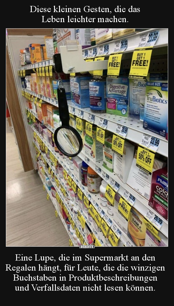 Diese kleinen Gesten, die das Leben leichter machen...