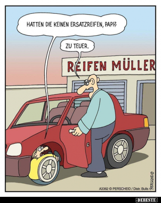 Hatten die keinen Ersatzreifen, Papi?.. - Lustige Bilder | DEBESTE.de