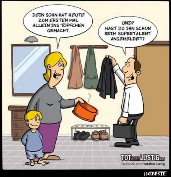 Dein Sohn hat heute zum ersten mal allein ins Topfchen.. - Lustige Bilder | DEBESTE.de