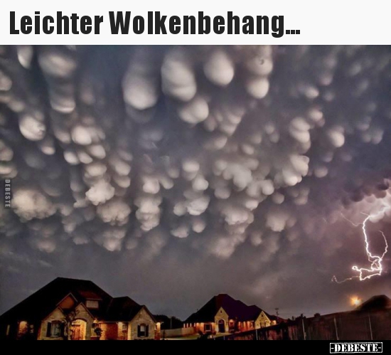 Leichter Wolkenbehang... - Lustige Bilder | DEBESTE.de